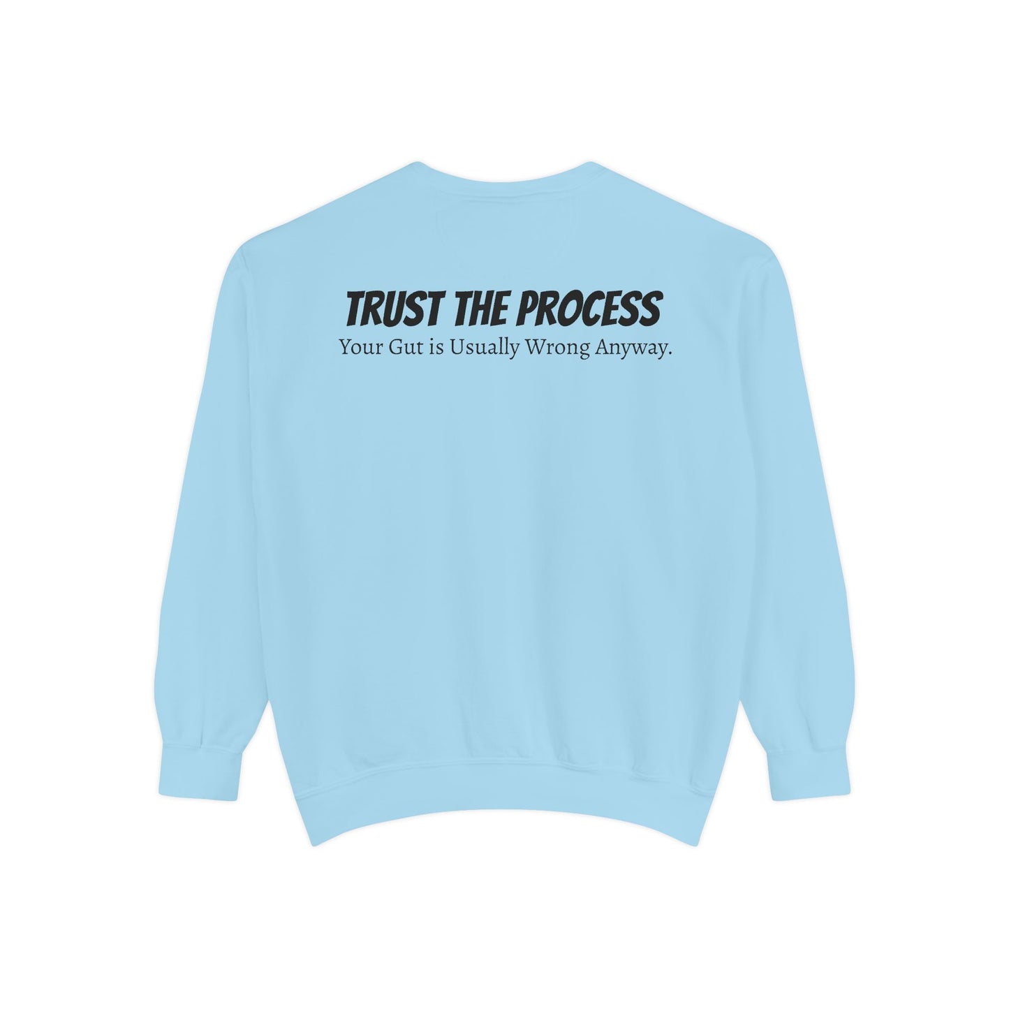 Bring on the Pump Unisex Garment-Dyed Sweatshirt