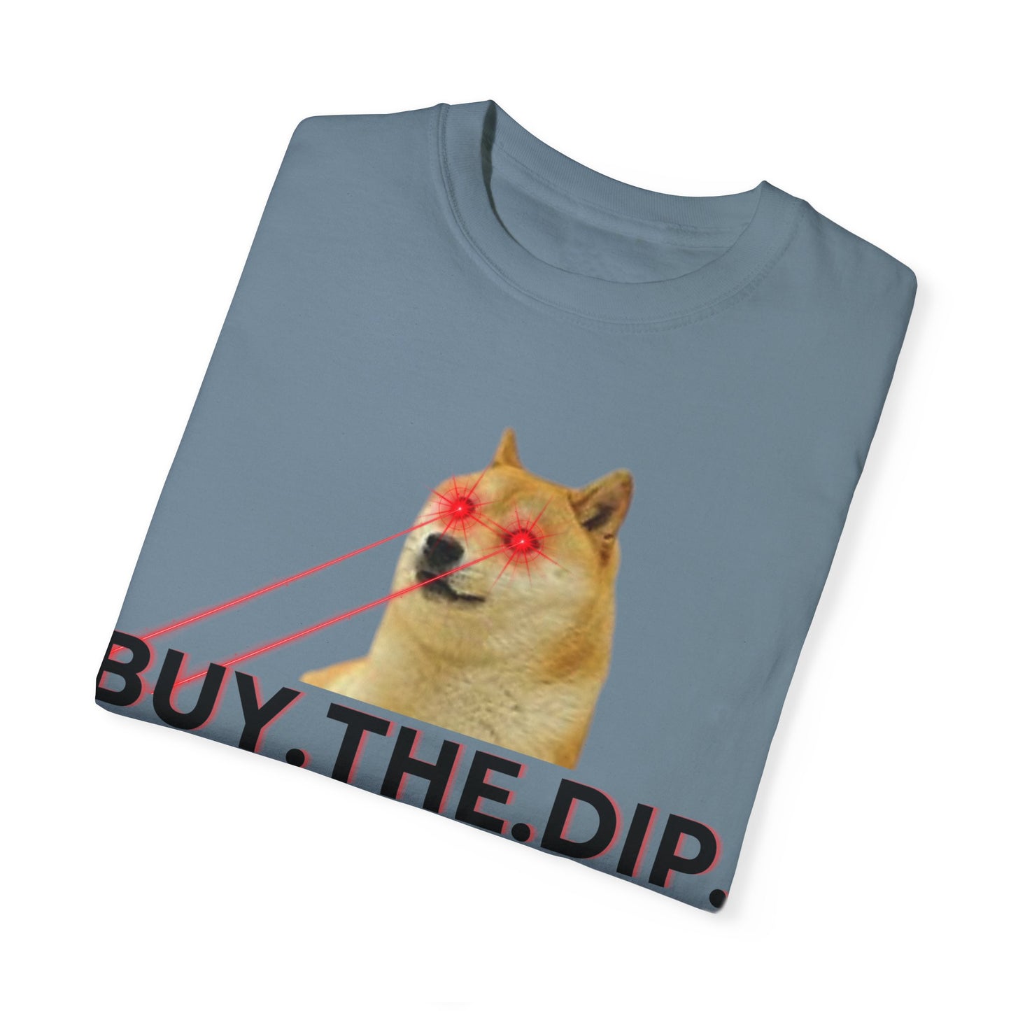 Buy The Dip Laser Eyes Unisex Garment-Dyed T-shirt