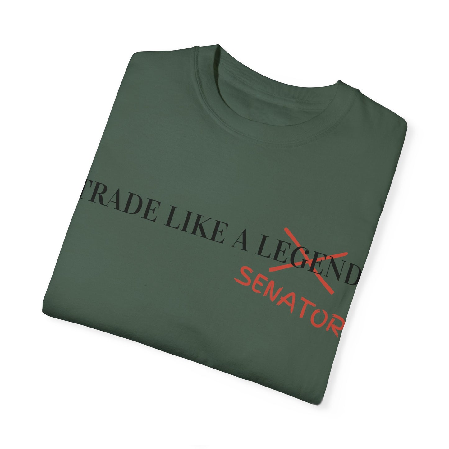 Trade Like a Senator Unisex Garment-Dyed T-shirt