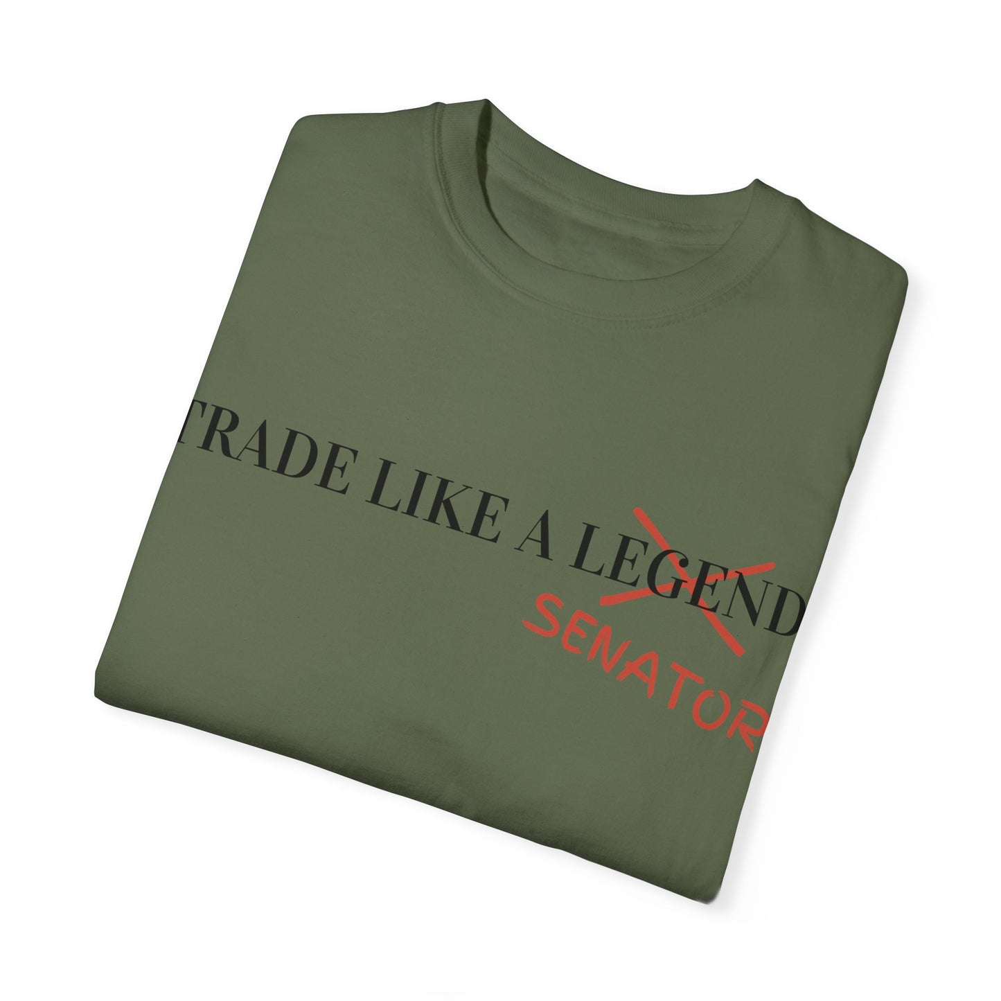 Trade Like a Senator Unisex Garment-Dyed T-shirt