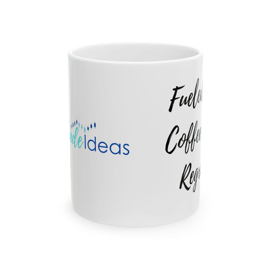Fueled by Coffee and Regrets Ceramic Mug, (11oz, 15oz)