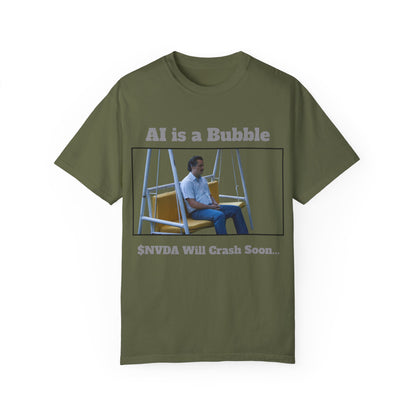 AI is a Bubble Unisex Garment-Dyed T-shirt