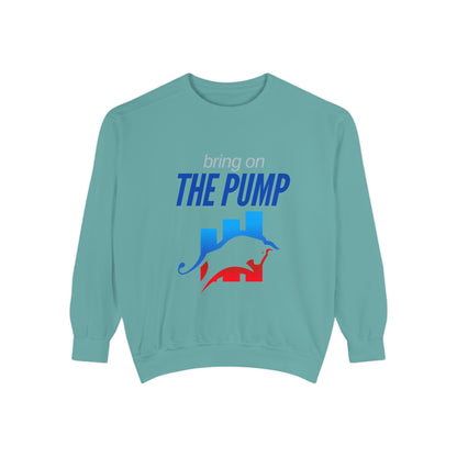 Bring on the Pump Unisex Garment-Dyed Sweatshirt