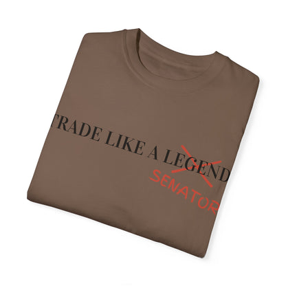 Trade Like a Senator Unisex Garment-Dyed T-shirt