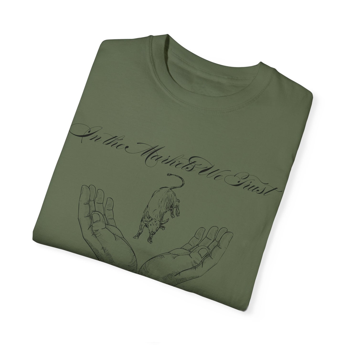 In the Markets We Trust Unisex Garment-Dyed T-shirt