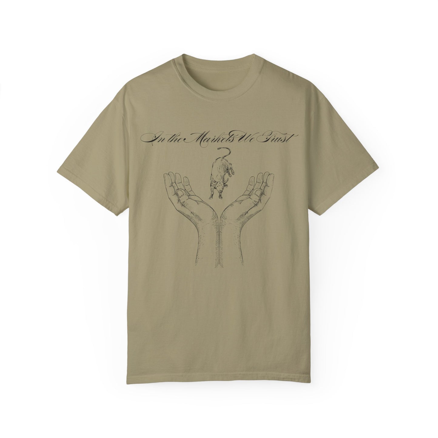 In the Markets We Trust Unisex Garment-Dyed T-shirt
