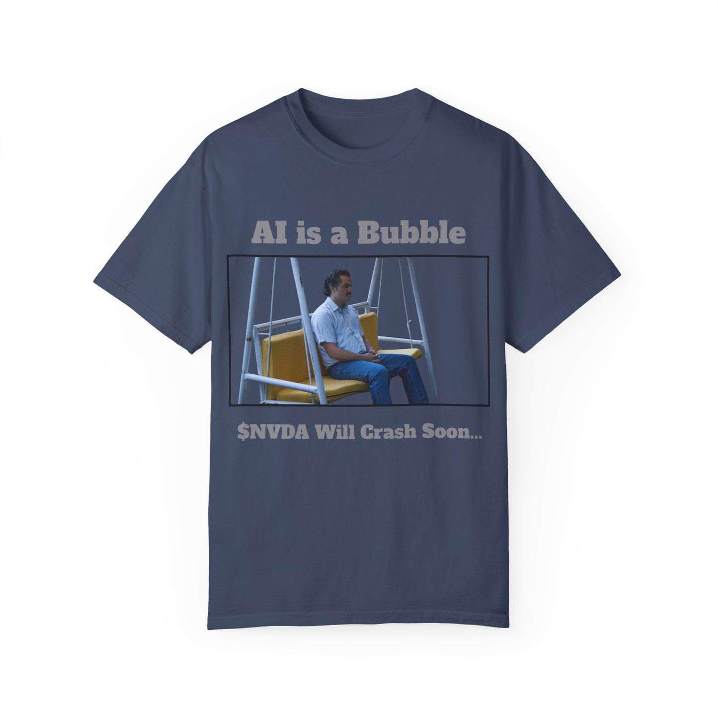 AI is a Bubble Unisex Garment-Dyed T-shirt