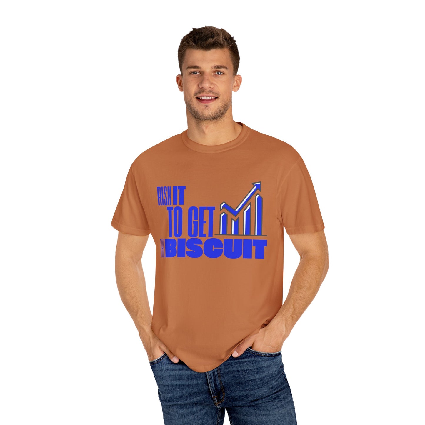 Risk It to Get the Biscuit Unisex Garment-Dyed T-shirt