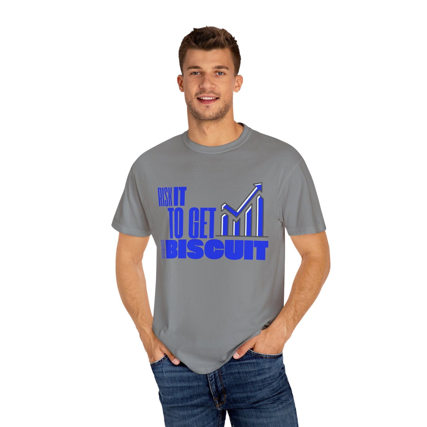 Risk It to Get the Biscuit Unisex Garment-Dyed T-shirt