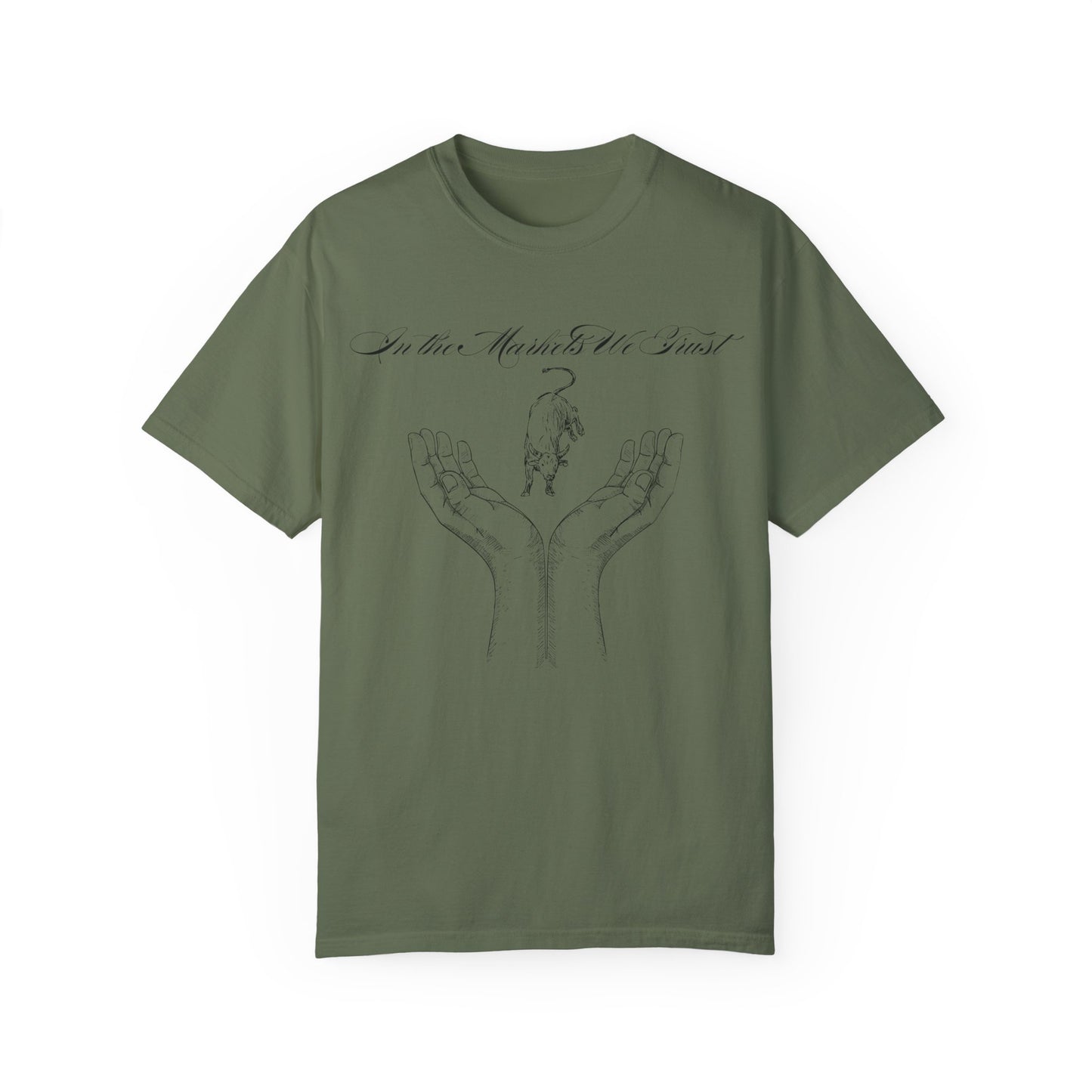 In the Markets We Trust Unisex Garment-Dyed T-shirt