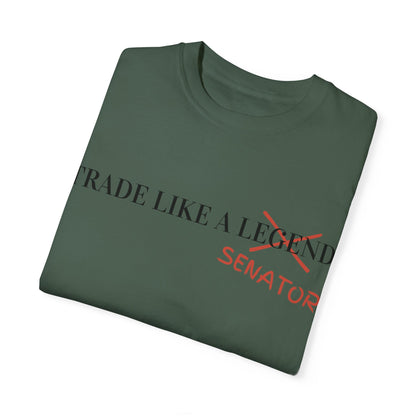 Trade Like a Senator Unisex Garment-Dyed T-shirt