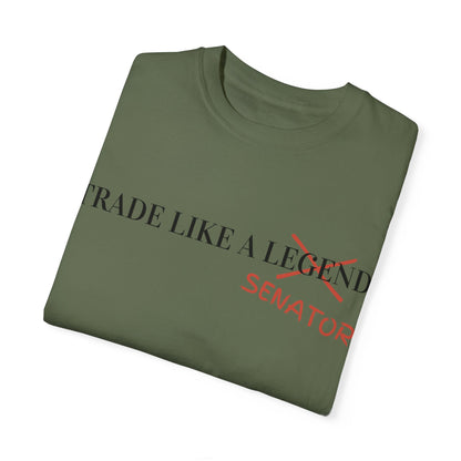 Trade Like a Senator Unisex Garment-Dyed T-shirt