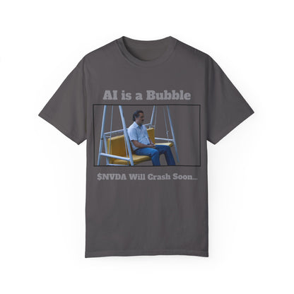 AI is a Bubble Unisex Garment-Dyed T-shirt