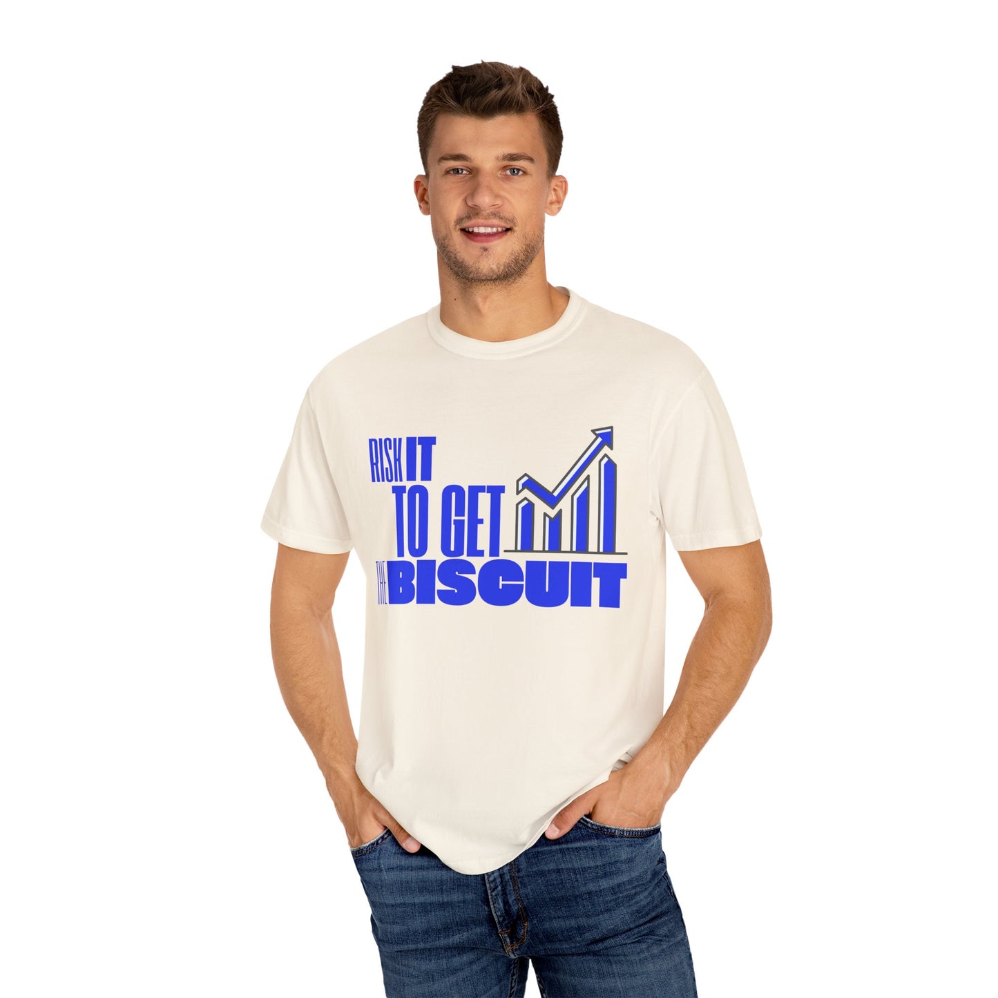 Risk It to Get the Biscuit Unisex Garment-Dyed T-shirt