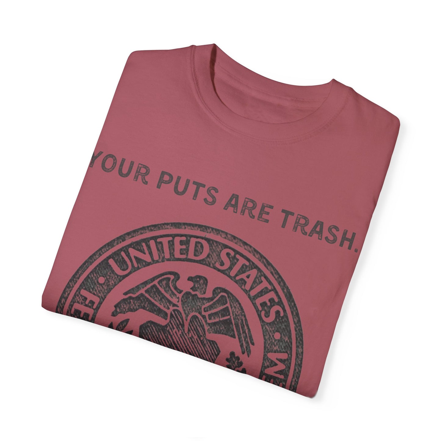 Powell Puts are Trash Unisex Garment-Dyed T-shirt