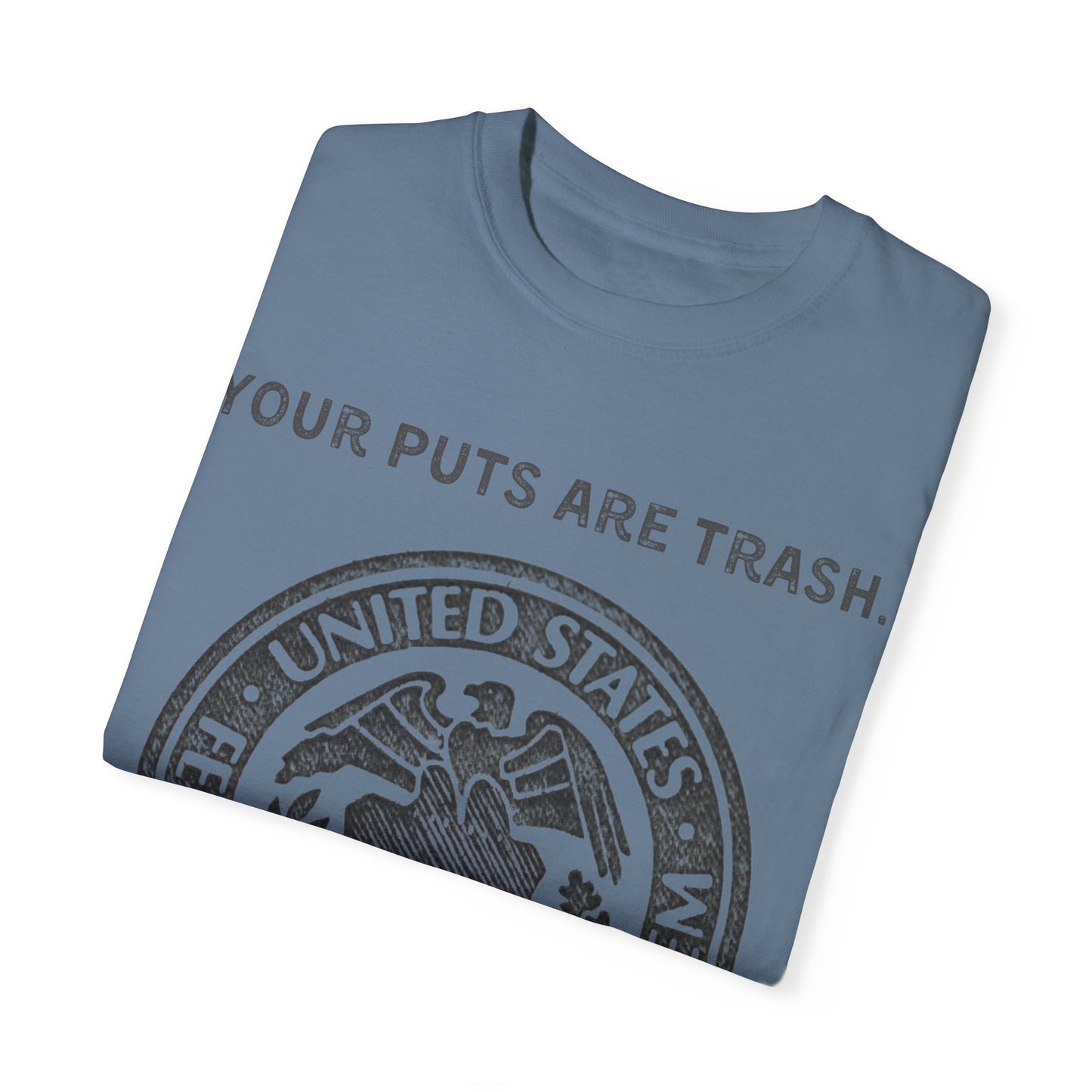 Powell Puts are Trash Unisex Garment-Dyed T-shirt