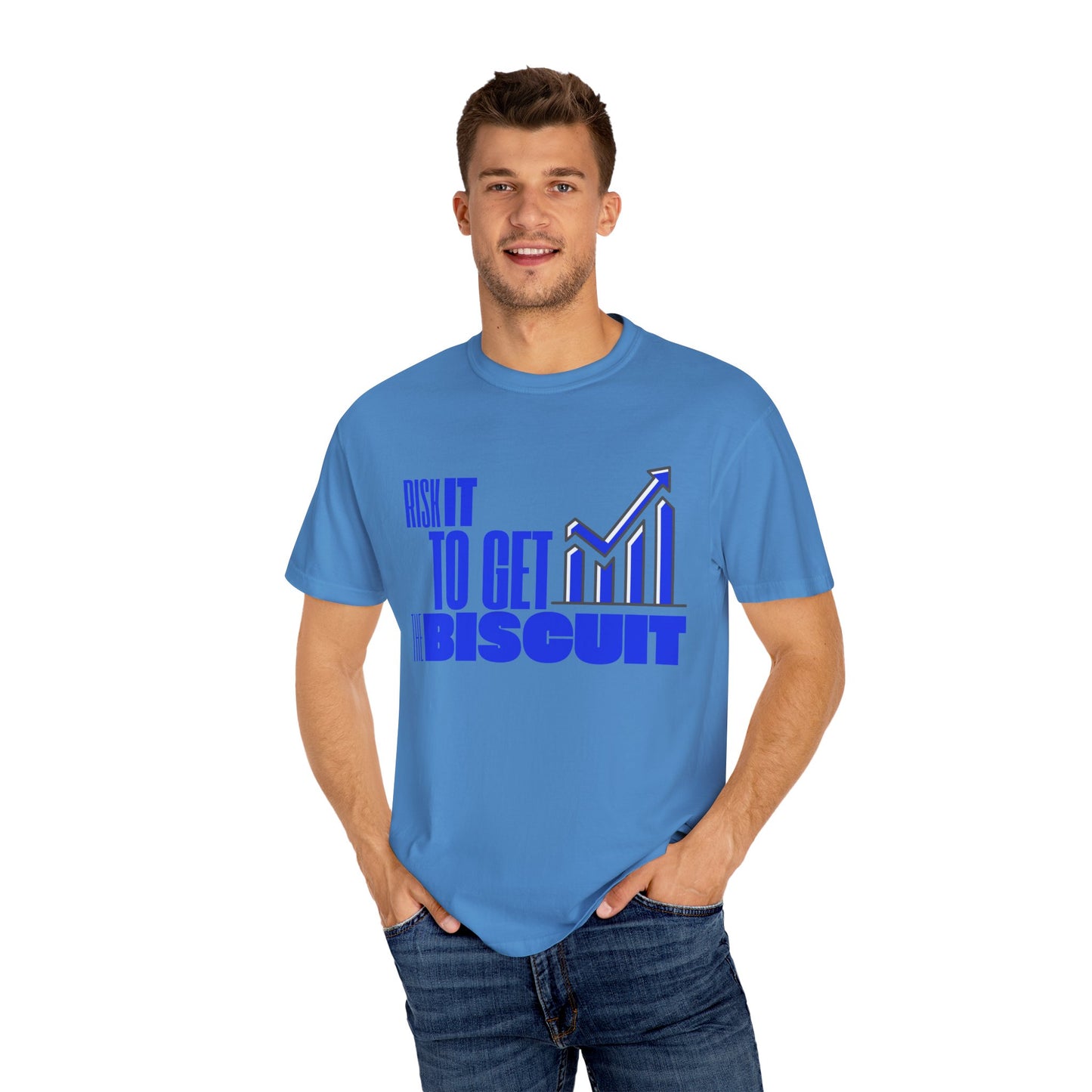Risk It to Get the Biscuit Unisex Garment-Dyed T-shirt