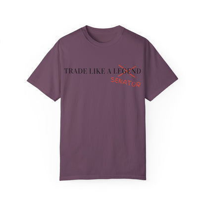 Trade Like a Senator Unisex Garment-Dyed T-shirt