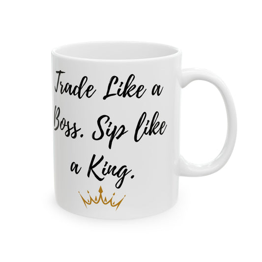 Trade Like a Boss Ceramic Mug, (11oz, 15oz)