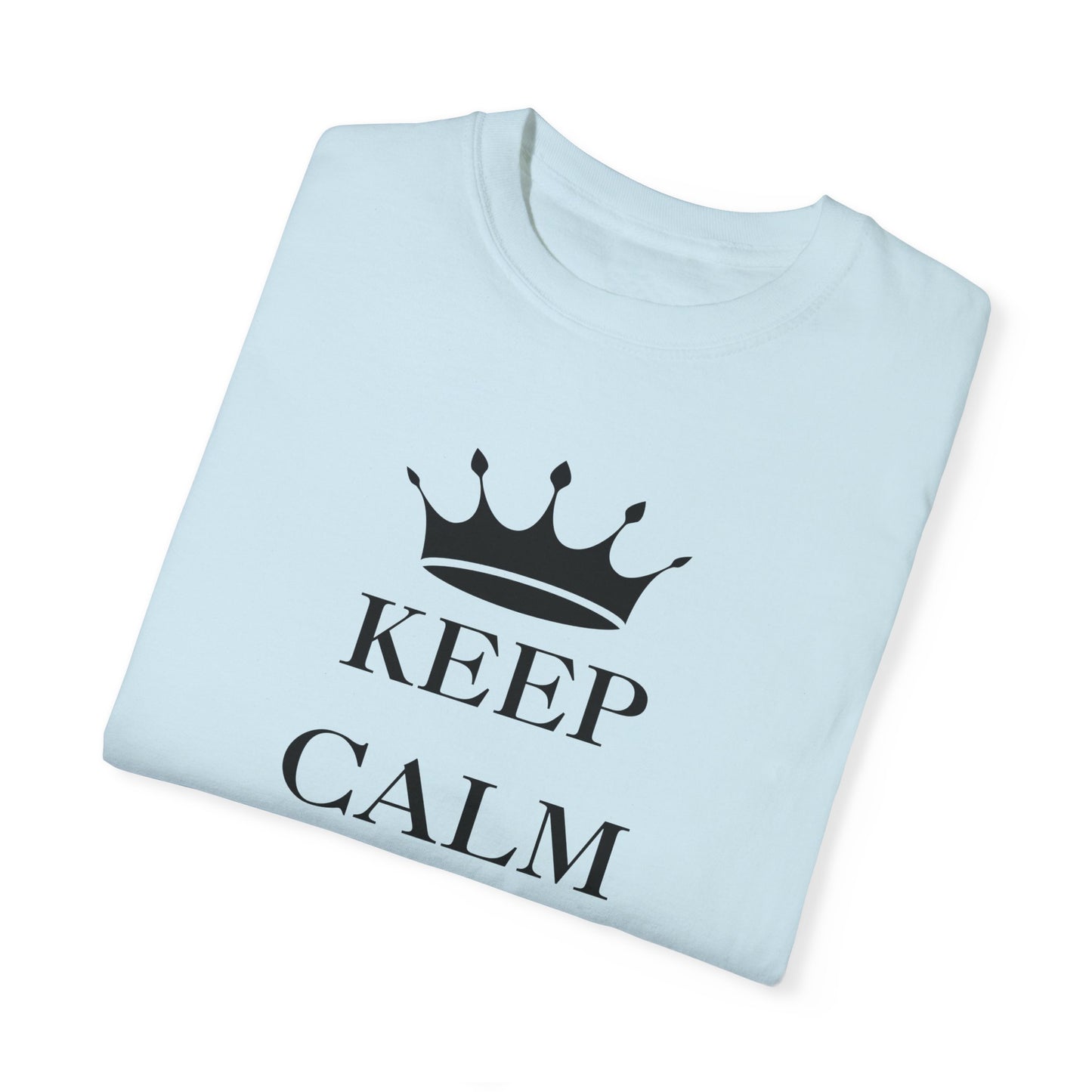 Keep Calm and Trade On Unisex Garment-Dyed T-shirt