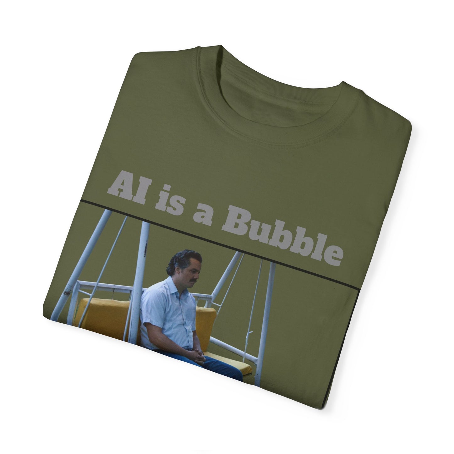 AI is a Bubble Unisex Garment-Dyed T-shirt